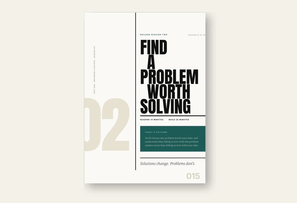 A Builder Session opening spread from The App in Your Head, headed Find a Problem Worth Solving, showing the session outcome in a teal panel.