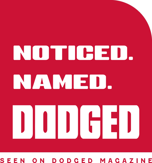 Noticed. Named. DODGED: Ira Wind, seen on DODGED Magazine
