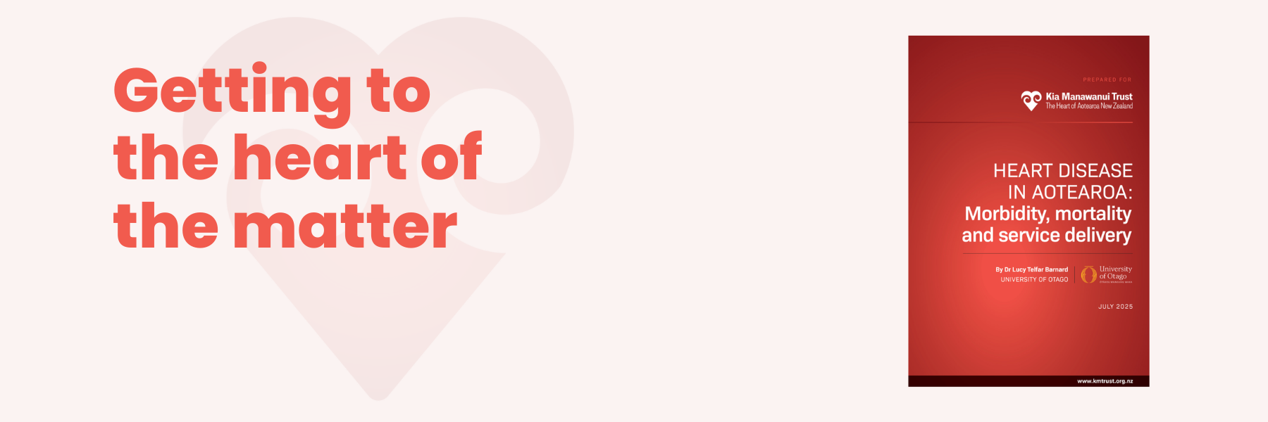 Getting to the heart of the matter - Heart Disease in Aotearoa report