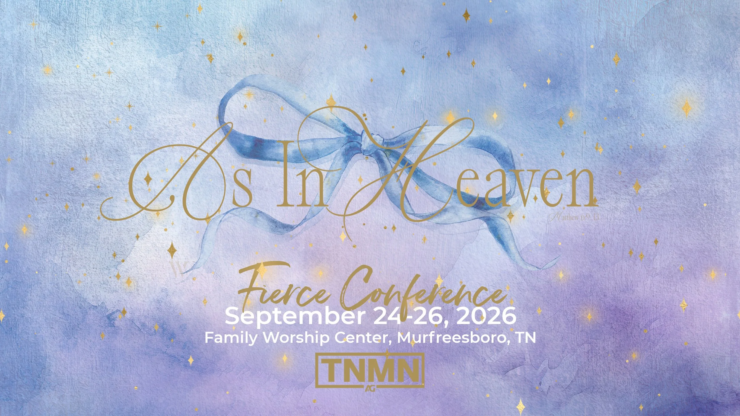 Fierce Conference 2026 — As In Heaven — September 24–26, 2026, Family Worship Center, Murfreesboro, TN