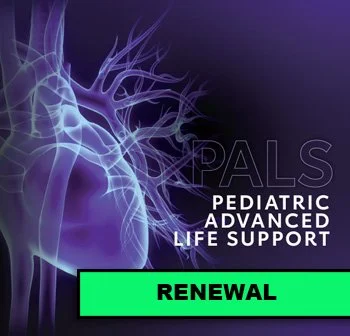 PALS Renewal course — refresh pediatric resuscitation skills