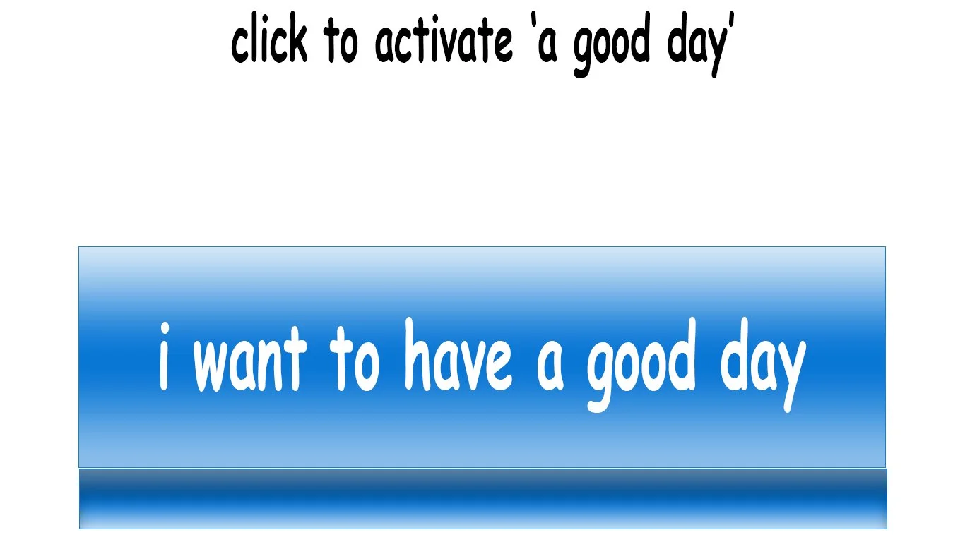 Have a good day button