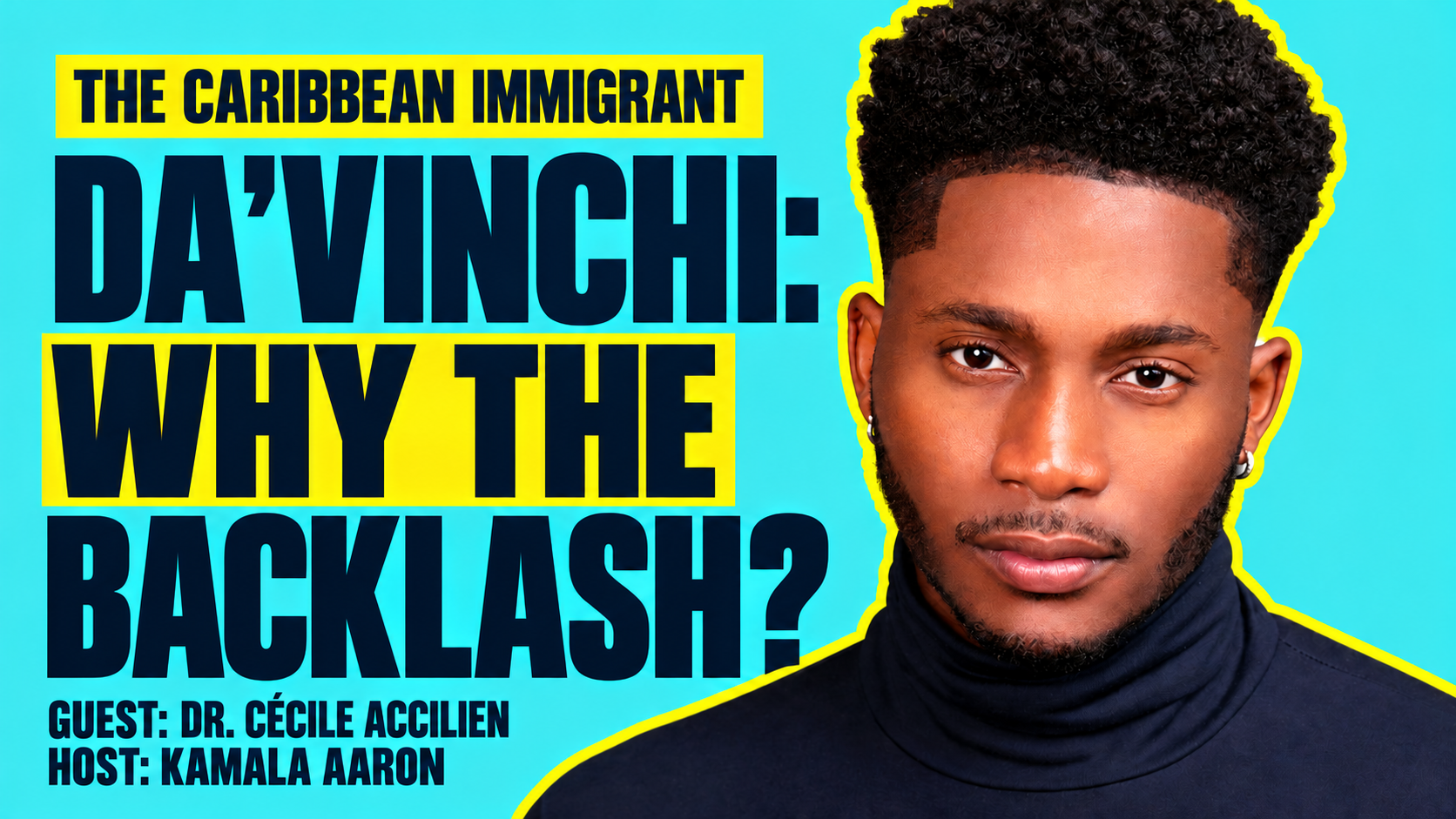 The Caribbean Immigrant episode artwork for the conversation with Dr. Cécile Accilien about Da’Vinchi