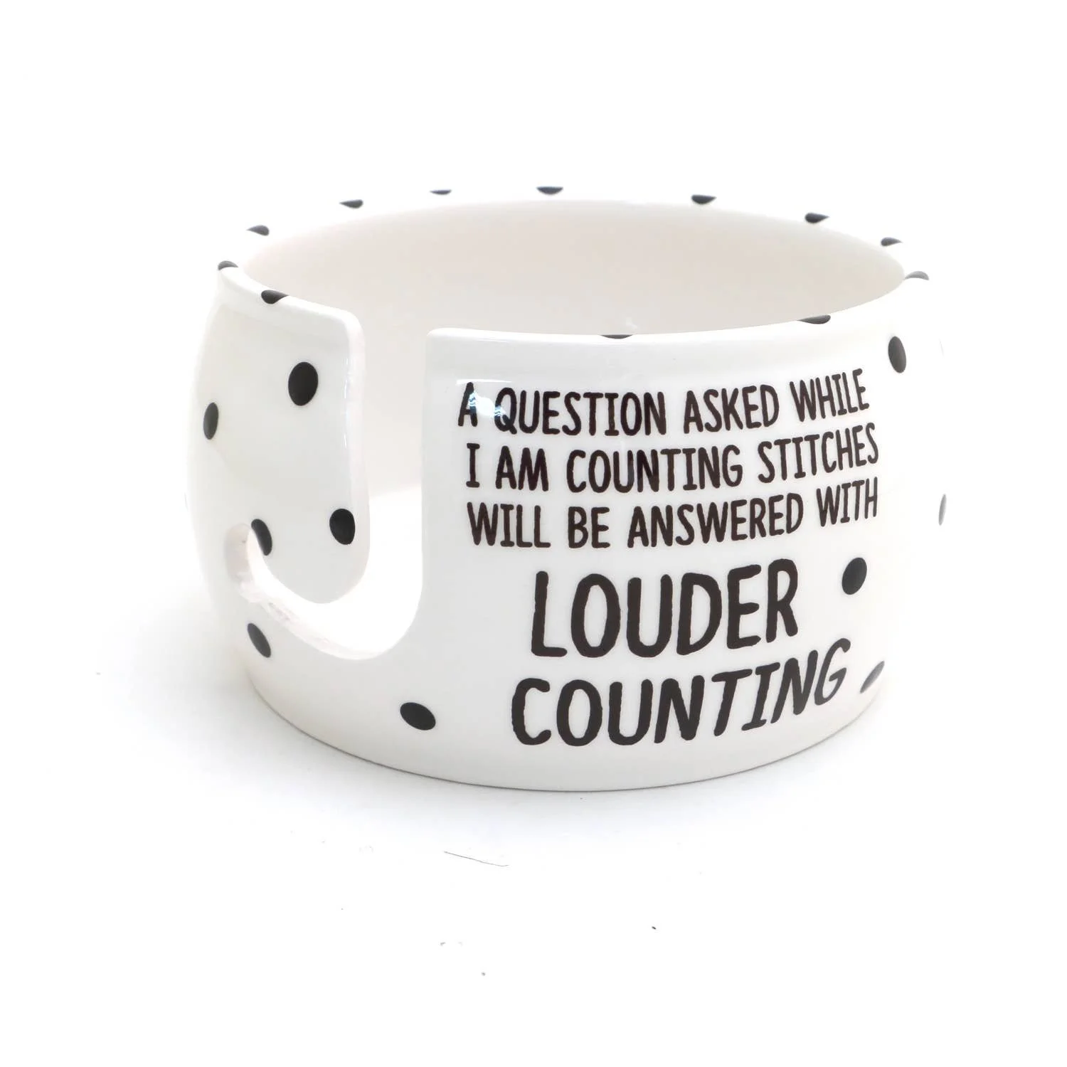 White ceramic yarn bowl with dotted pattern and a funny quote for knitters