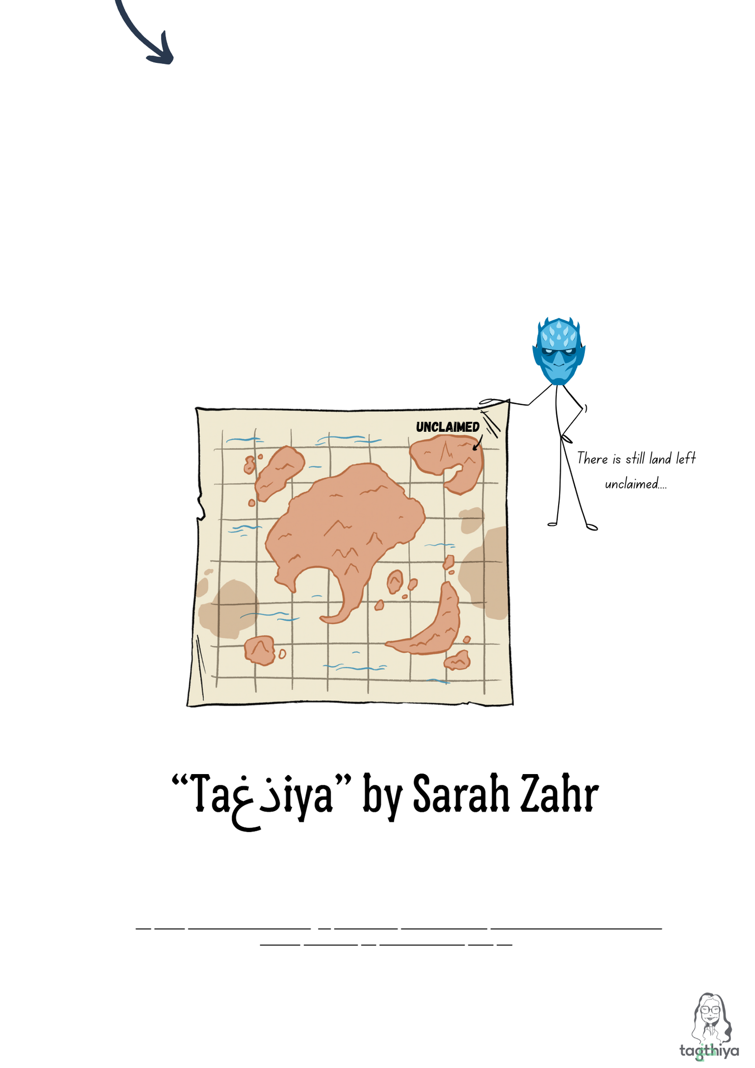 unclaimed There is still land left unclaimed.... “Ta ذغ iya” by Sarah Zahr