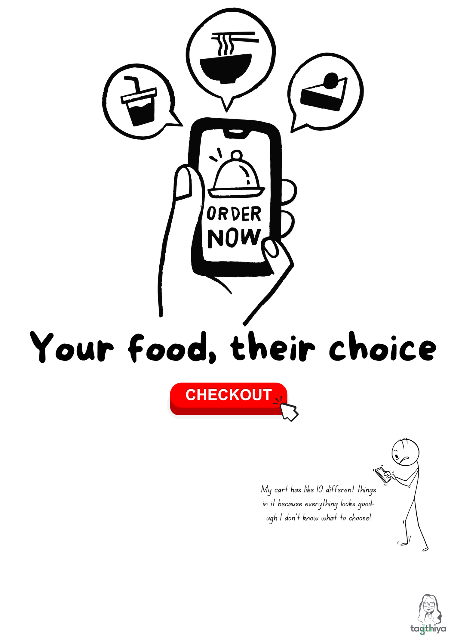 Your food, their choice My cart has like 10 different things in it because everything looks good- ugh I don ' t know what to choose!