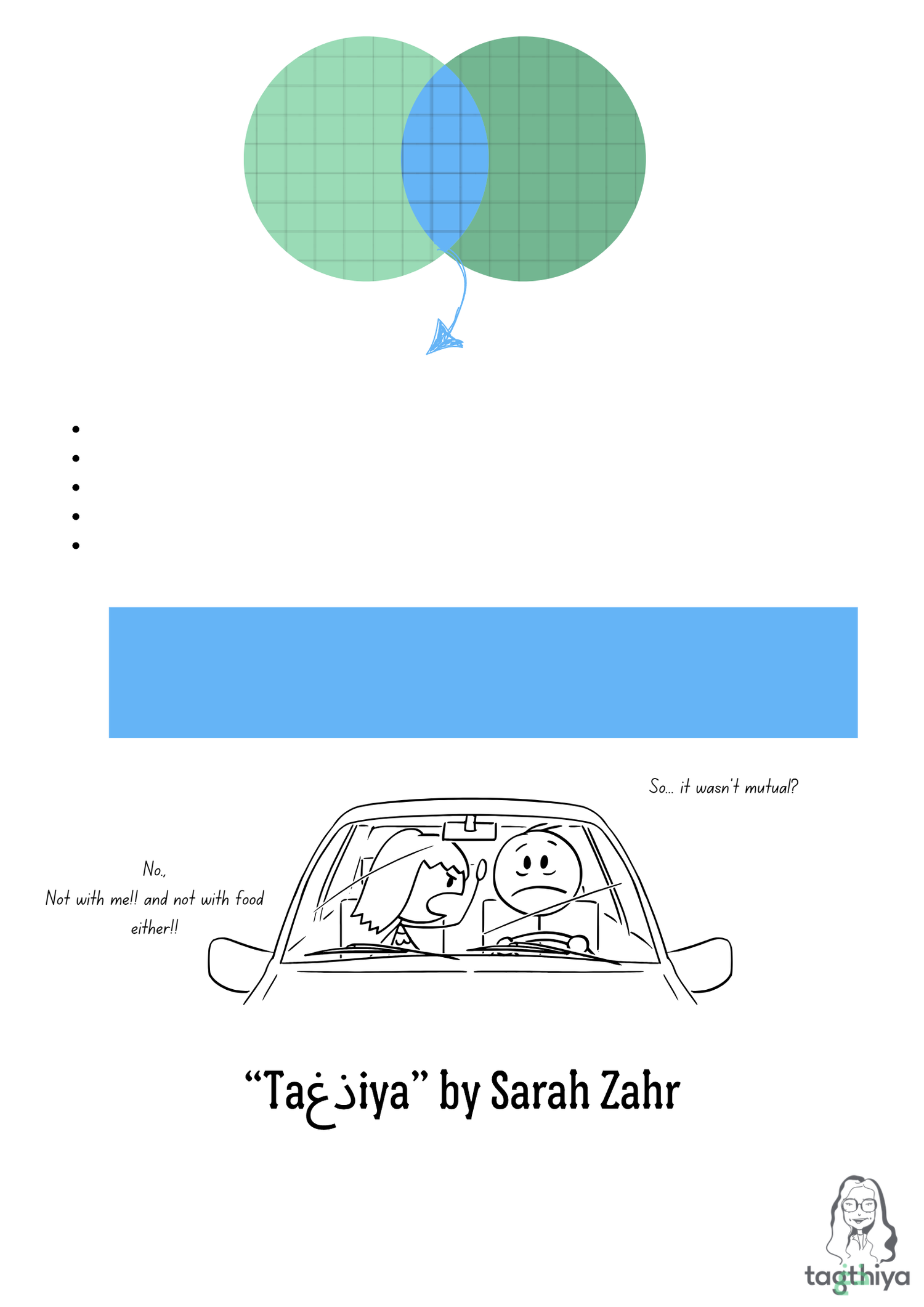 So... it wasn ' t mutual? No., Not with me!! and not with food either!! “Ta ذغ iya” by Sarah Zahr