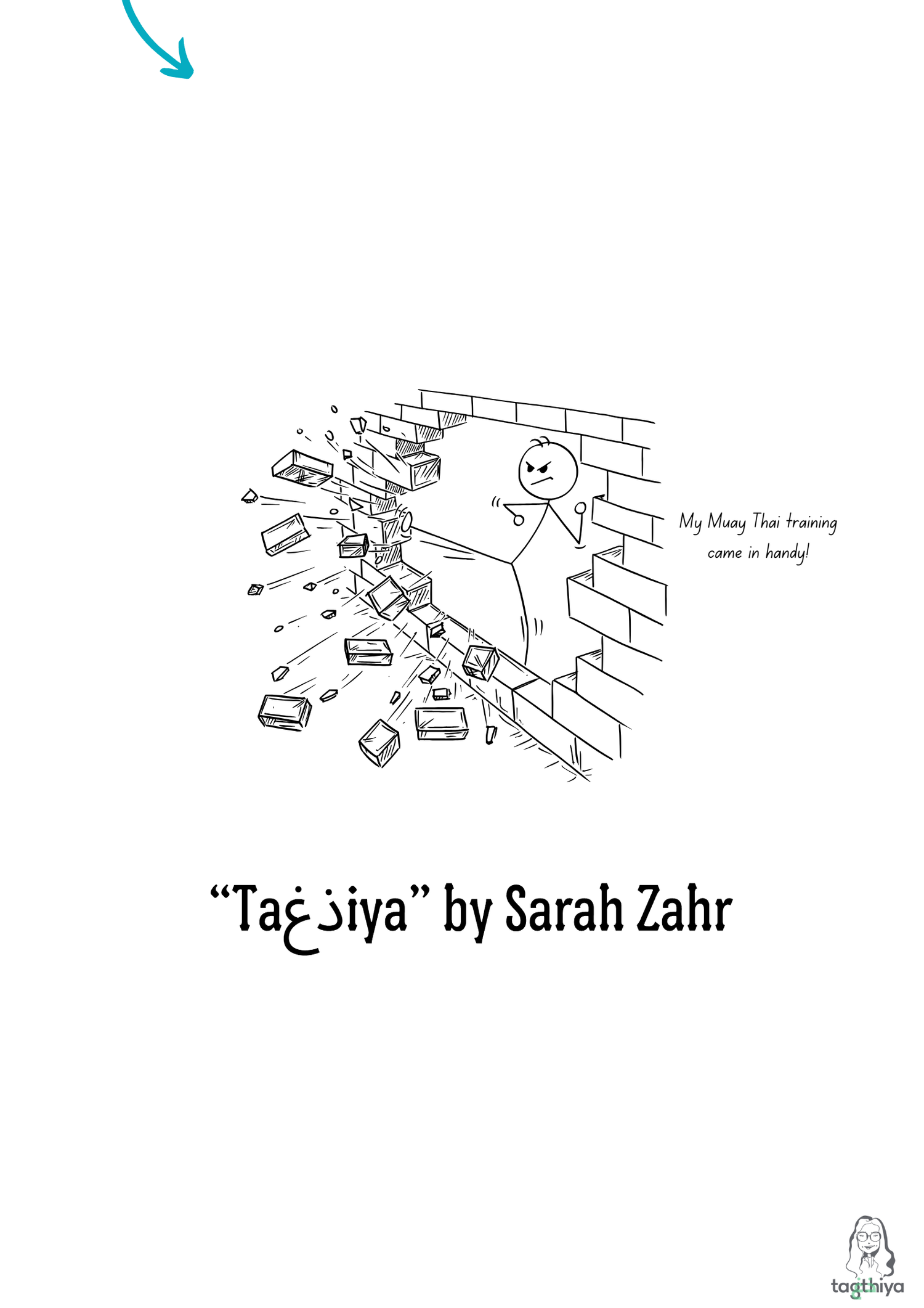 My Muay Thai training came in handy! “Ta ذغ iya” by Sarah Zahr