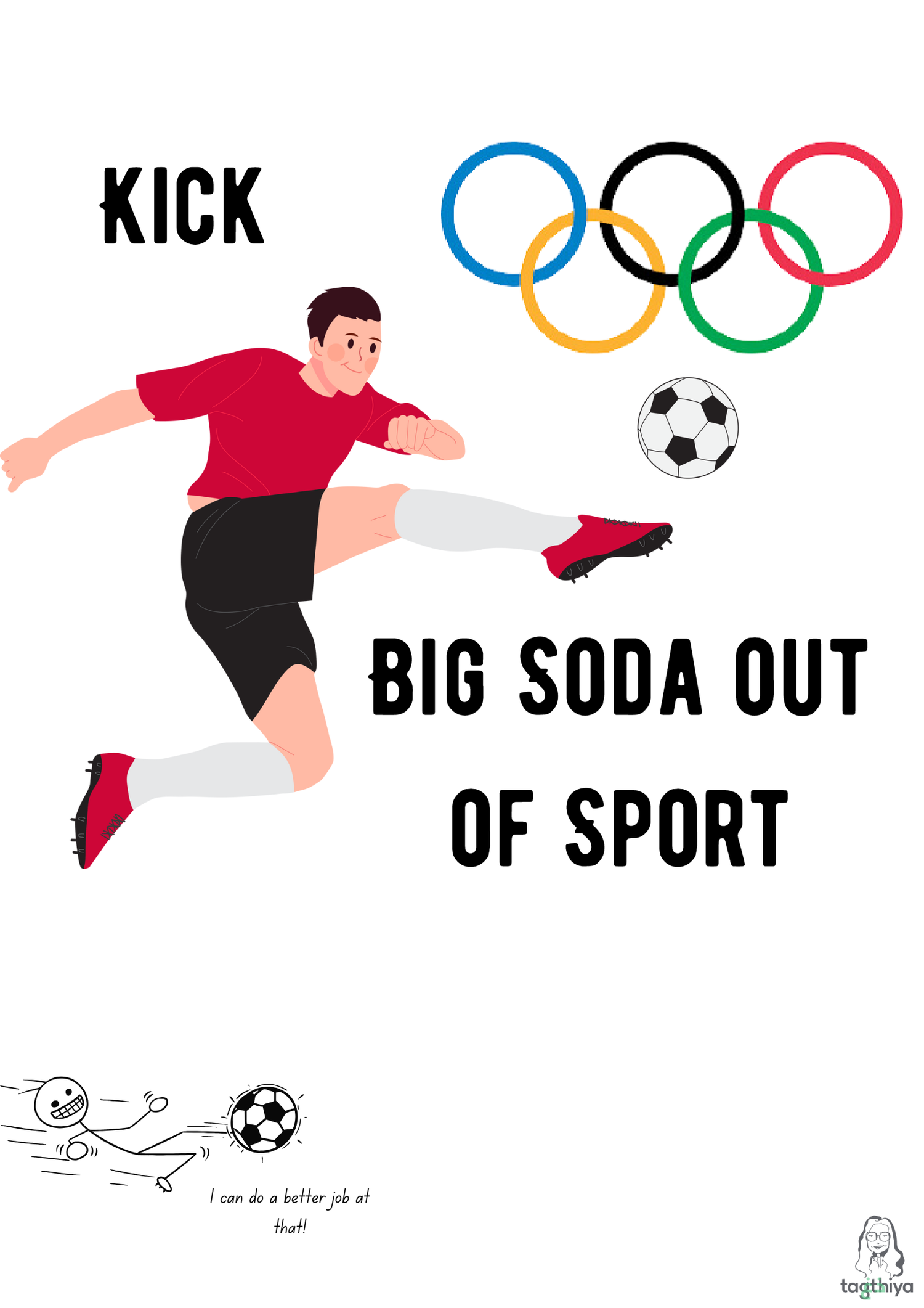 Kick Big Soda out of Sport I can do a better job at that!