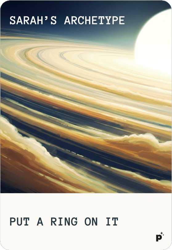 Archetype card showing Saturn's rings with text 'Sarah's Archetype' at top and 'Put a Ring on It' at bottom with Potioncast logo