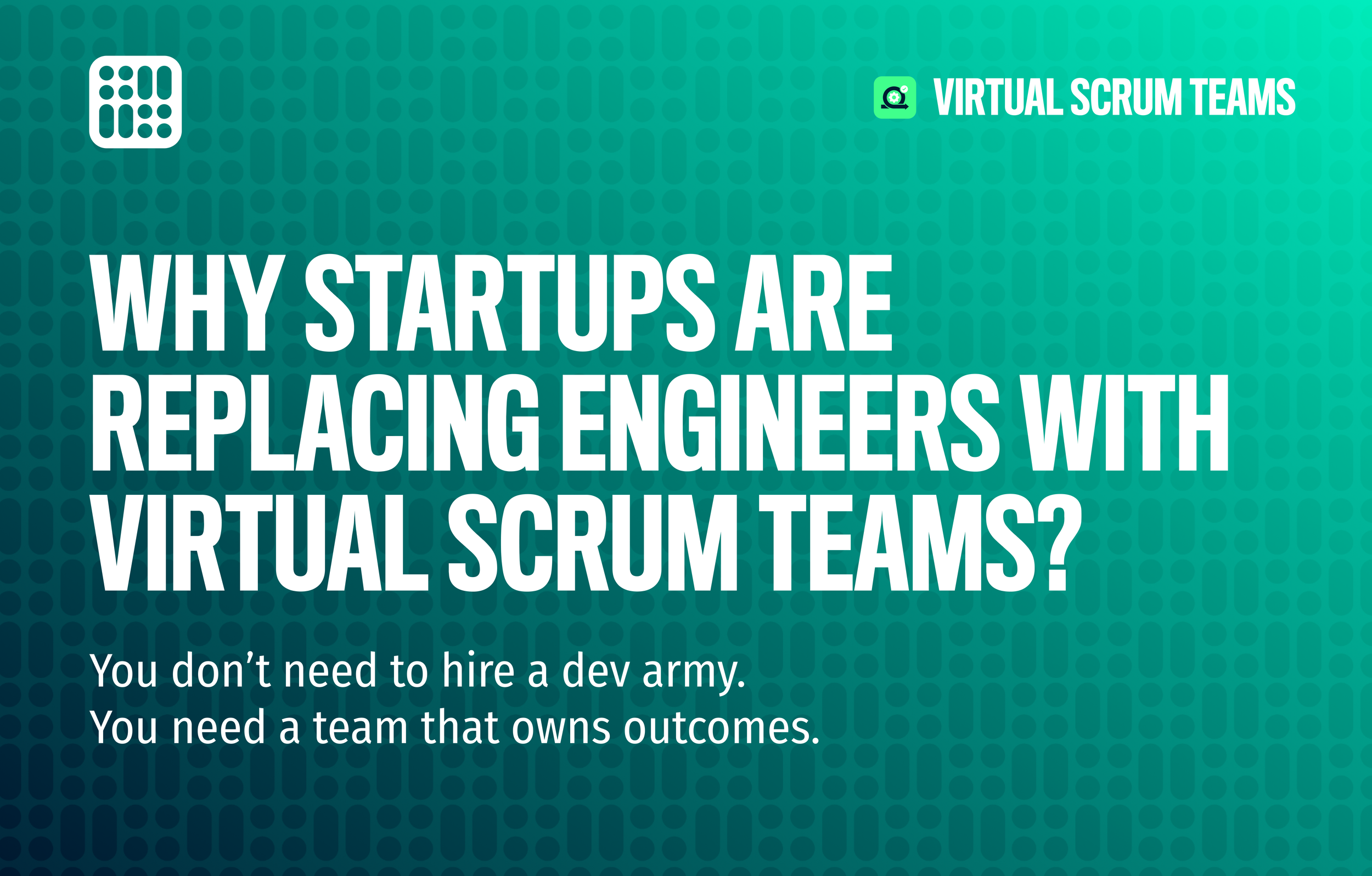 You don’t need to hire a dev army. You need a team that owns outcomes