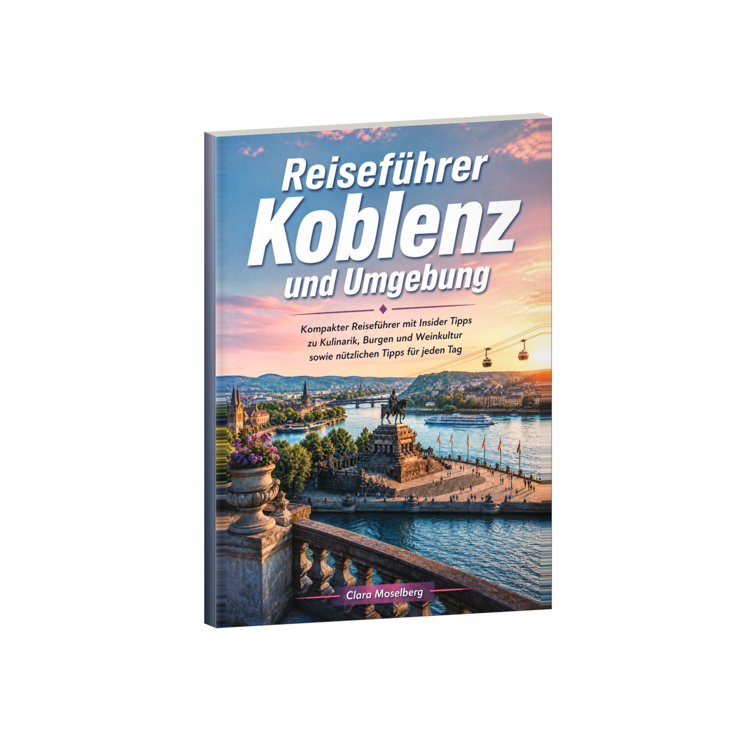 Reiseführer Koblenz und Umgebung