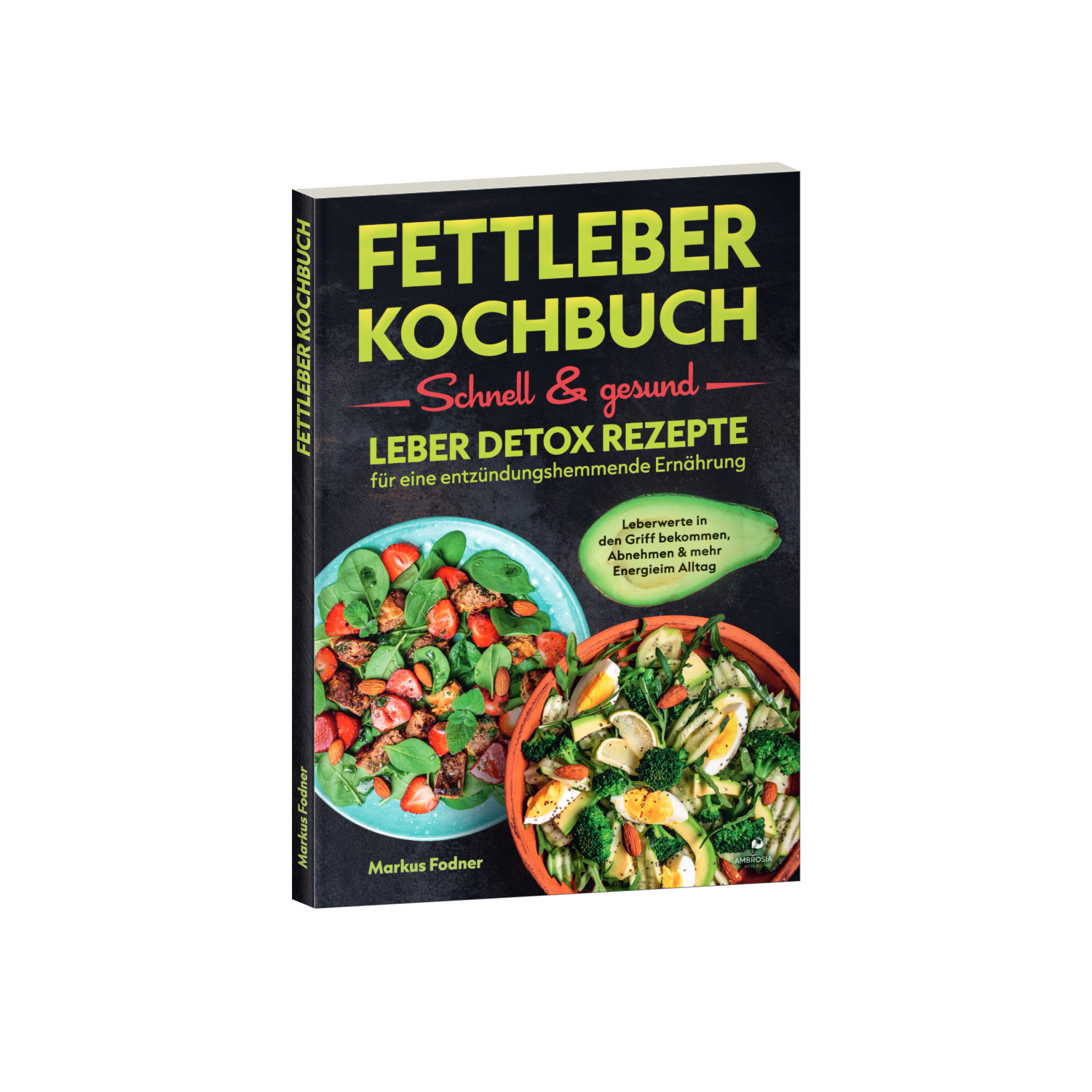 Fettleber Kochbuch: Schnell & gesund