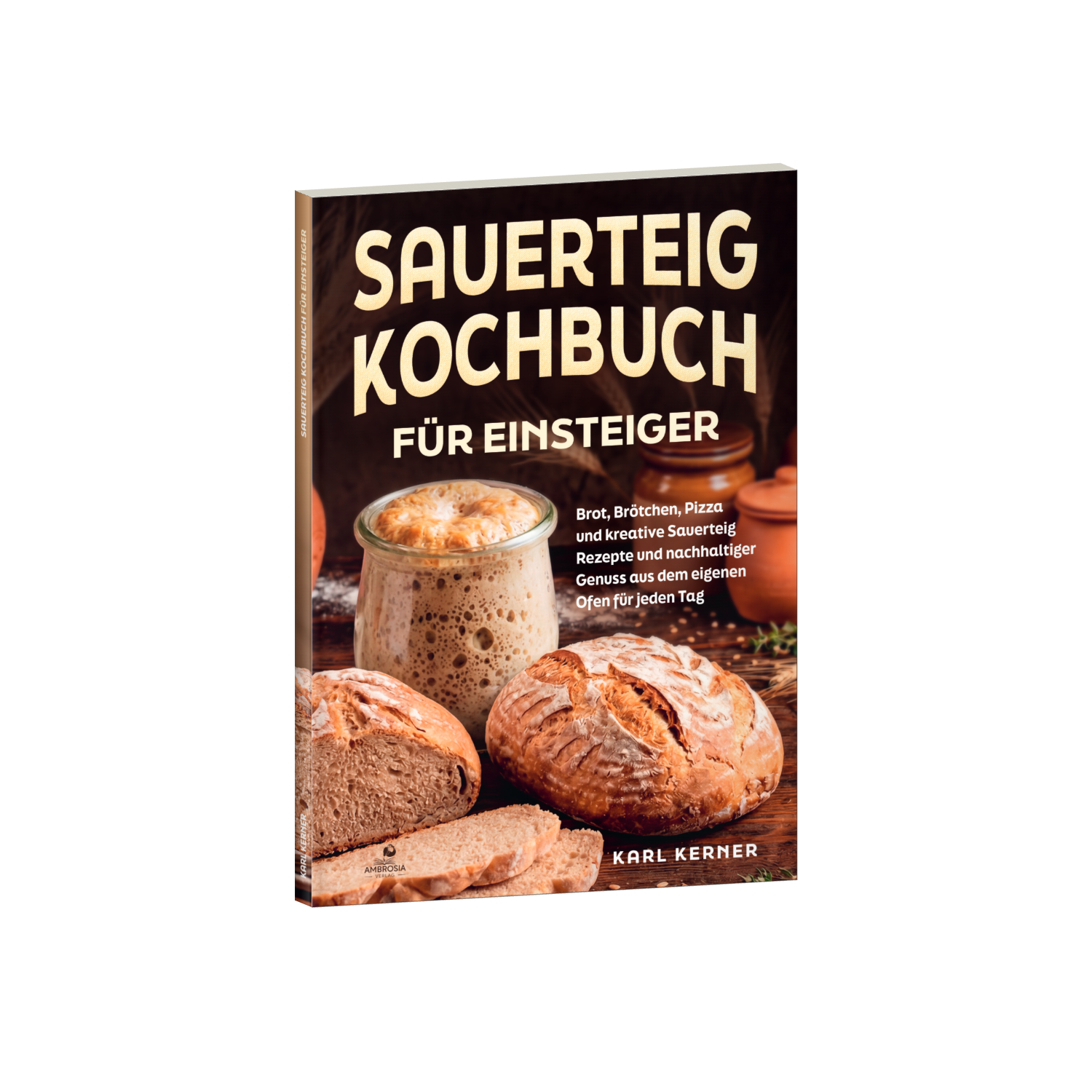 Sauerteig Kochbuch für Einsteiger