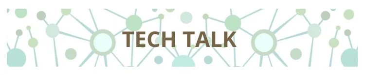Tech Talk
