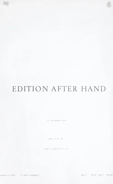Poster of the exhibition EDITION AFTER HAND  by 15-24.02.1975
