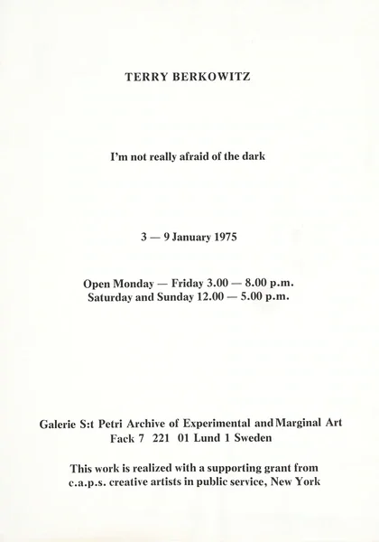 Poster of the exhibition I'M NOT REALLY AFRAID OF THE DARK by TERRY BERKOWITZ