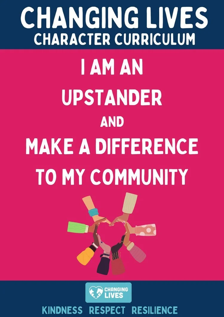 Changing Lives Character Curriculum badge: I am an upstander and make a difference to my community