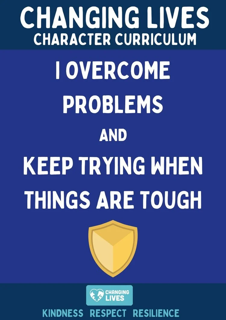 Changing Lives Character Curriculum badge: I overcome problems and keep trying when things are tough