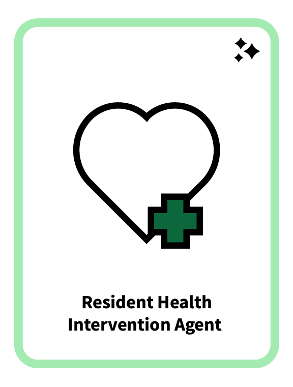 Resident Health Intervention Agent