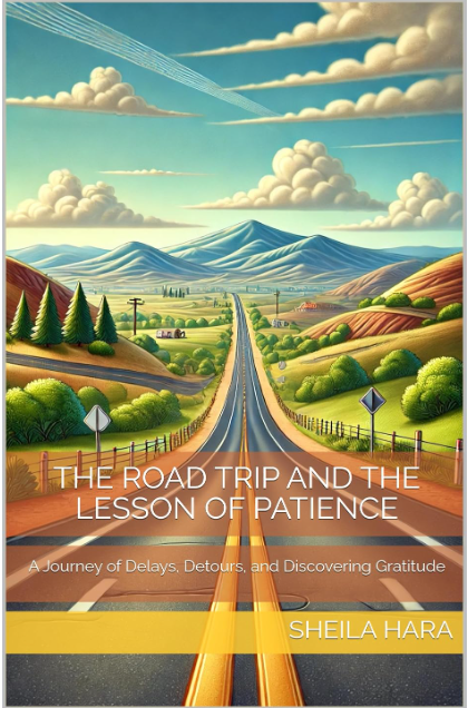 The Road Trip and the Lesson of Patience