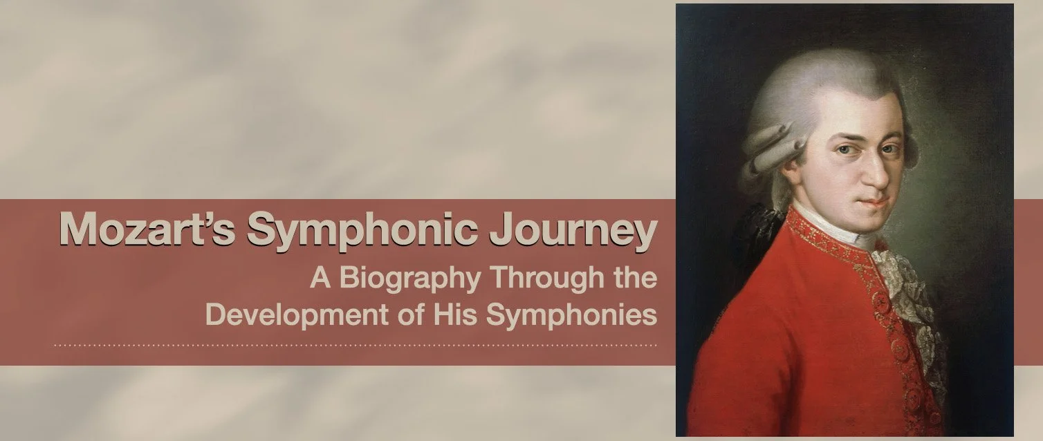 Mozart's Symphonic Journey: A Biography Through the Development of His Symphonies