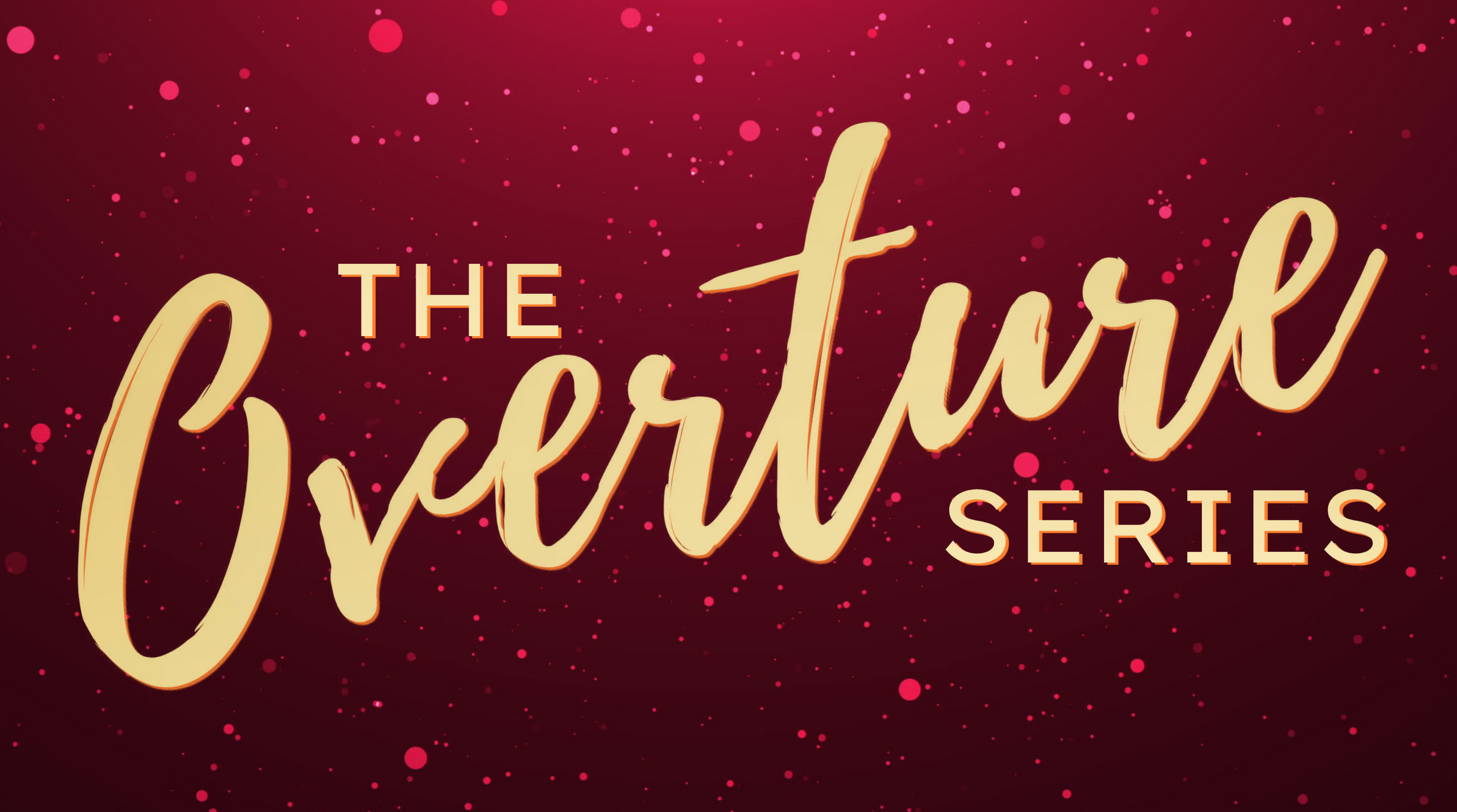 The Overture Series