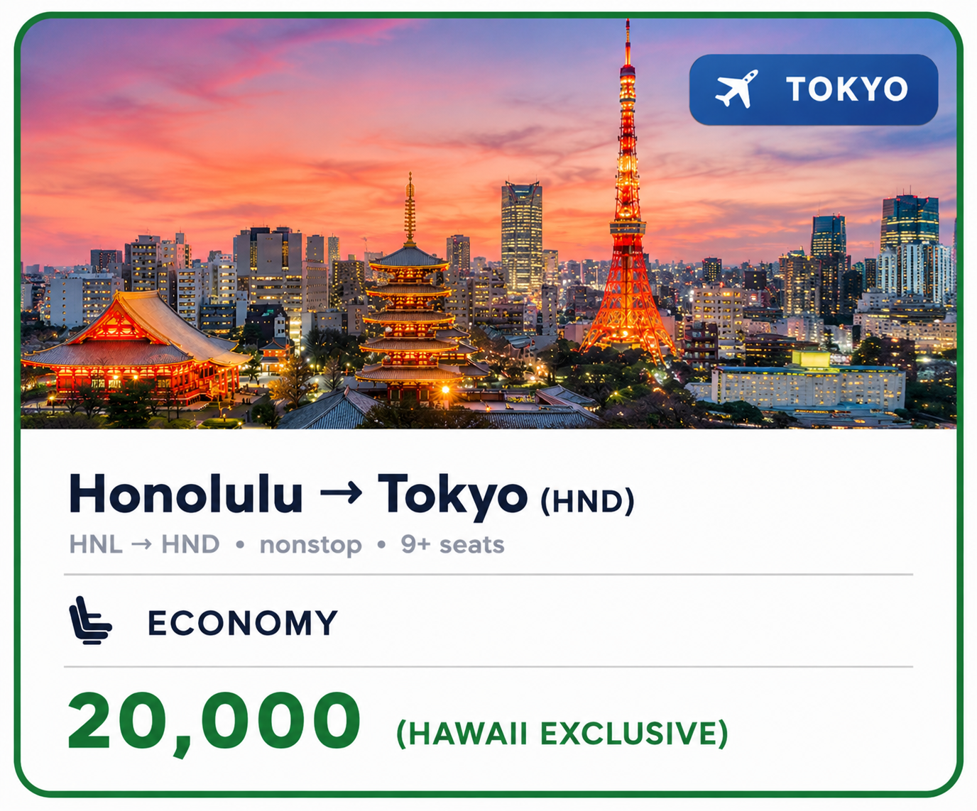 Honolulu to Tokyo nonstop, economy, 20,000 points one way, Hawaiʻi exclusive Global Getaways rate