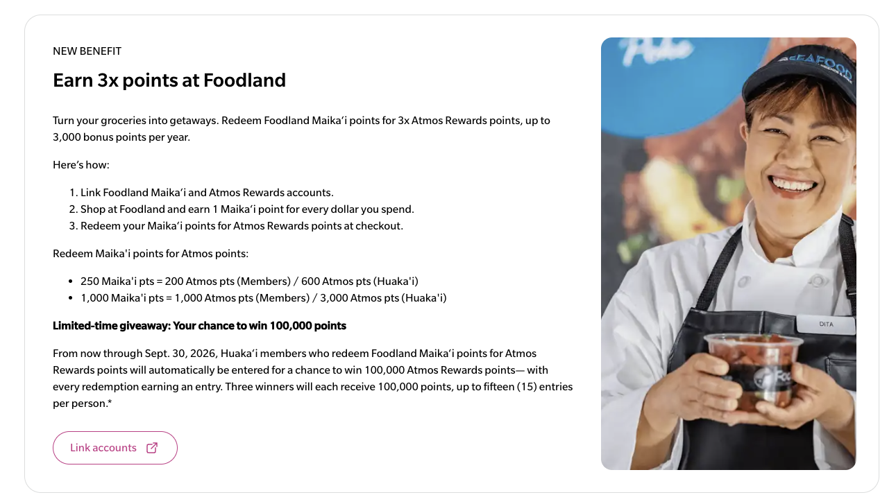 Hawaiian Airlines new benefit card explaining how to earn 3x points at Foodland by linking Maika‘i and Atmos Rewards accounts, with conversion tiers and the 100,000 point giveaway details