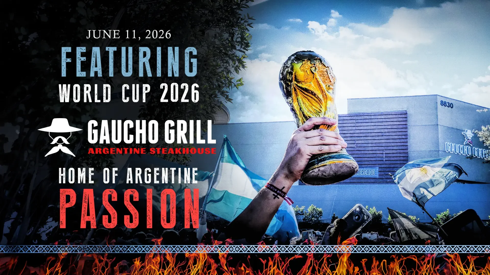 World Cup 2026 at Gaucho Grill – Featuring Argentina. June 11, 2026. Home of Argentine Passion.
