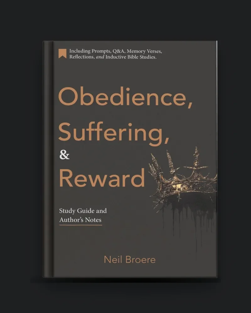 Obedience, Suffering, & Reward Study Guide & Author&rsquo;s Notes, book cover