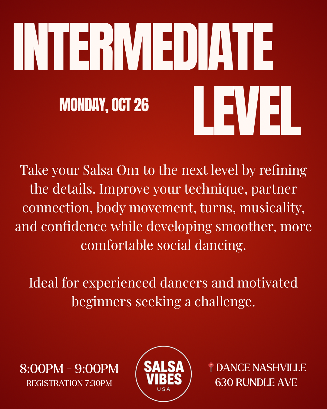 Salsa On1 intermediate: technique, partner connection, body movement, turns and musicality. October 26, 8–9 pm.