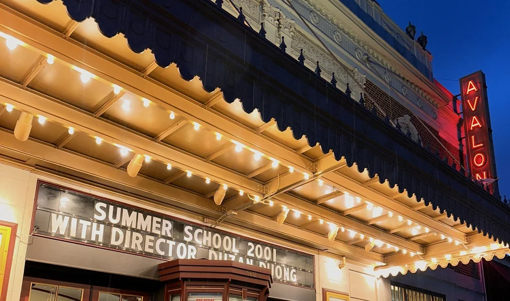 The Avalon Theatre marquee: Summer School 2001 with director Dužan Duong