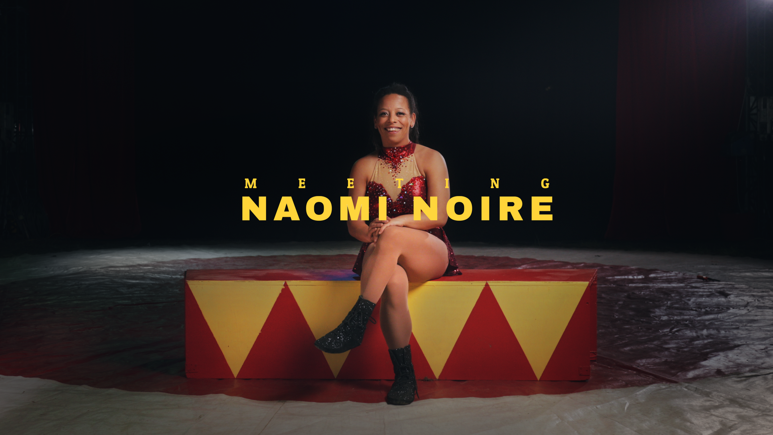 Meet Naomi Noire — performer film