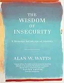 The Wisdom of Insecurity