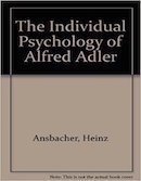 The Individual Psychology of Alfred Adler