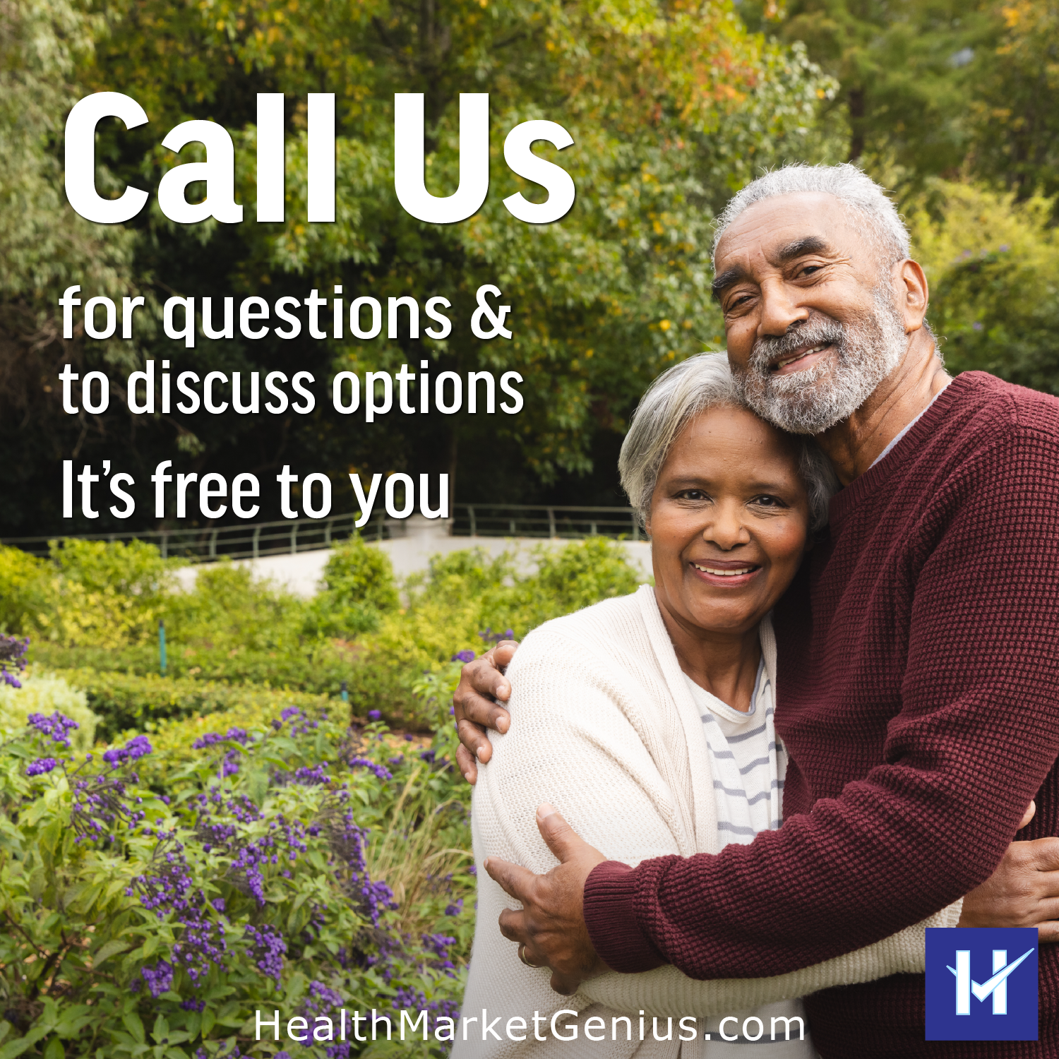 Hugging elderly couple. Text on image: 'Call us for questions and to discuss options. It is free to you'