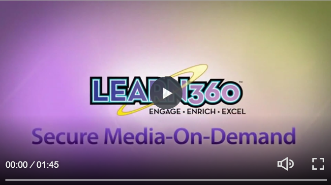Learn360 Secure Media-On-Demand video