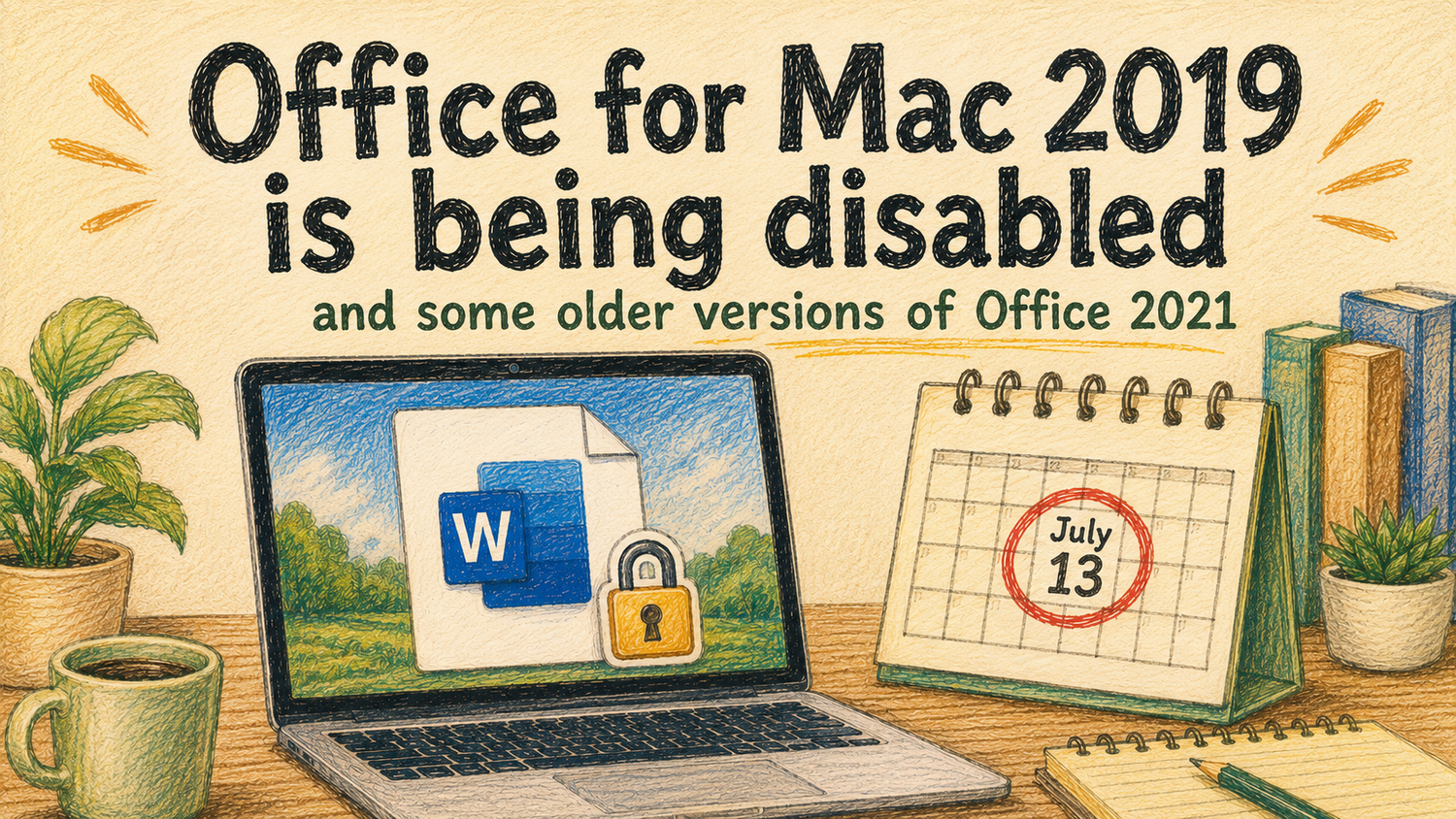 Microsoft is disabling Office 2019 for Mac on July 13, 2026