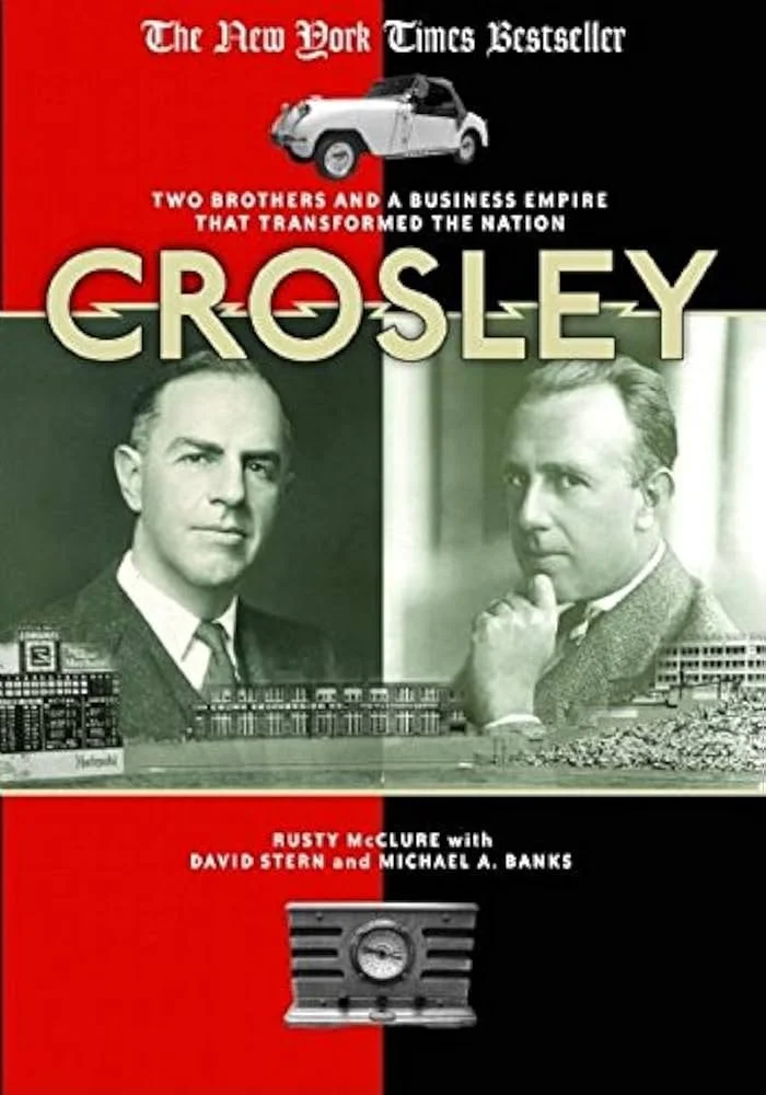 Cover of Crosley: Two Brothers and a Business Empire That Transformed the Nation