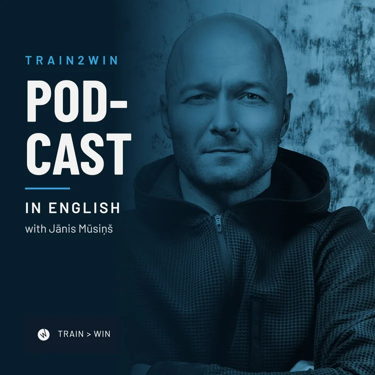 Train2Win Podcast (English) cover: head coach Jānis Mūsiņš