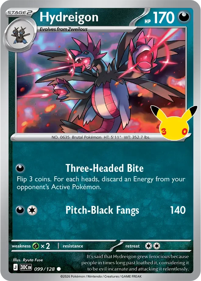 099/128 Hydreigon Common Pokemon 30th Anniversary Card List Celebration