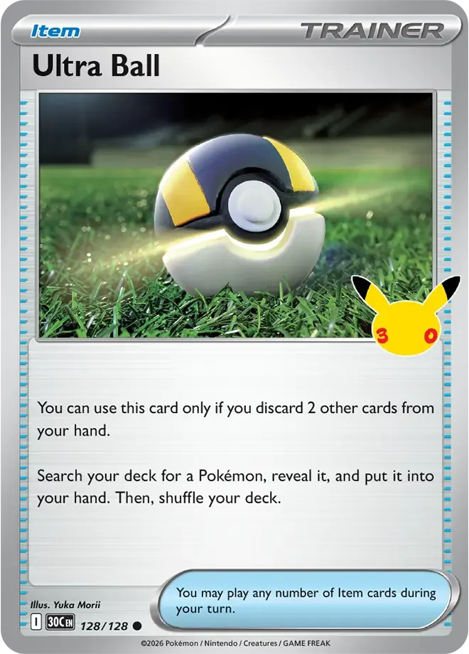 128/128 Ultra Ball Common Pokemon 30th Anniversary Card List Celebration