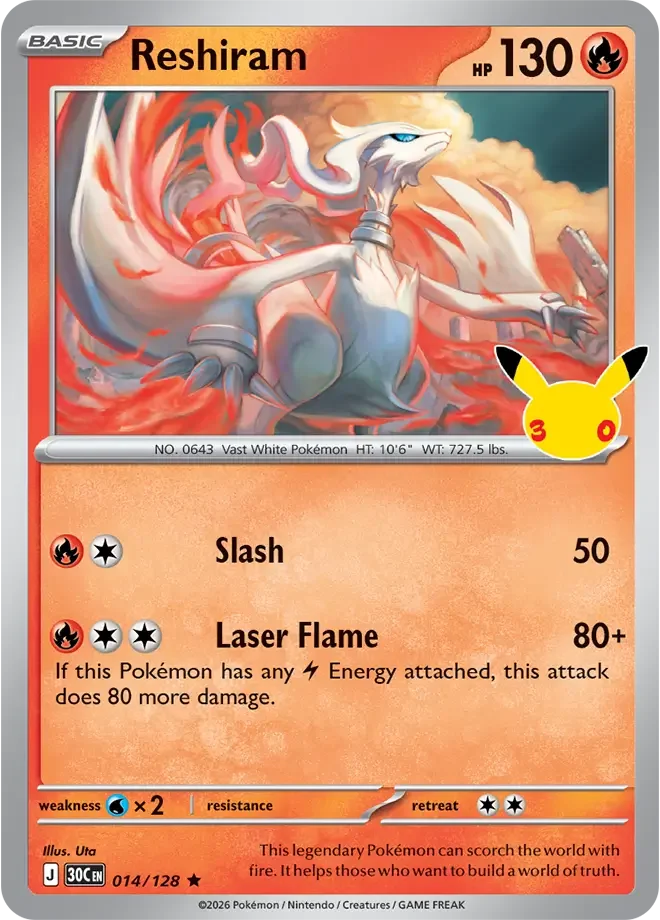 014/128 Reshiram Rare Pokemon 30th Anniversary Card List Celebration