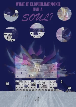 What If Elbphilharmonie Had a Soul? by Ahmet Emin Cebir