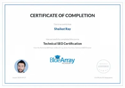 Shaikat Ray &mdash; BlueArray Academy Technical SEO Certification
