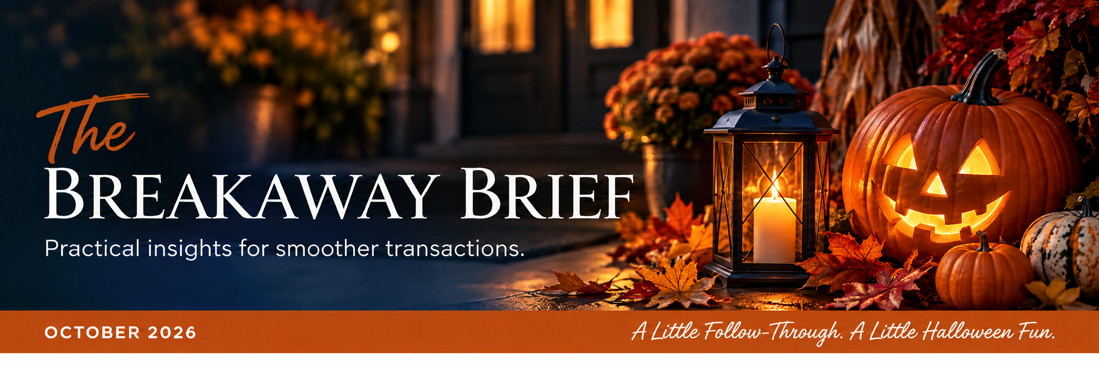 The Breakaway Brief. October 2026. A Little Follow-Through. A Little Halloween Fun.