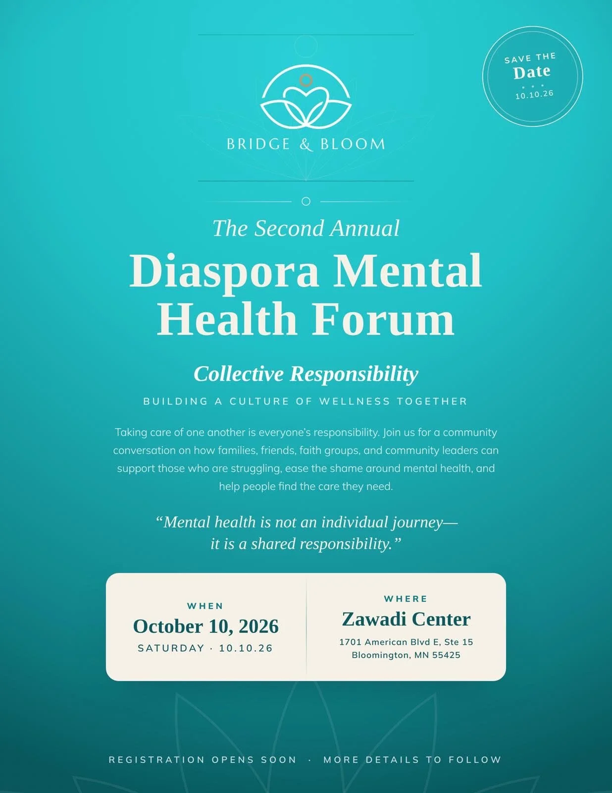 Save the date flyer for the Second Annual Diaspora Mental Health Forum: Collective Responsibility, Saturday October 10, 2026, Zawadi Center, 1701 American Blvd E Ste 15, Bloomington, MN 55425