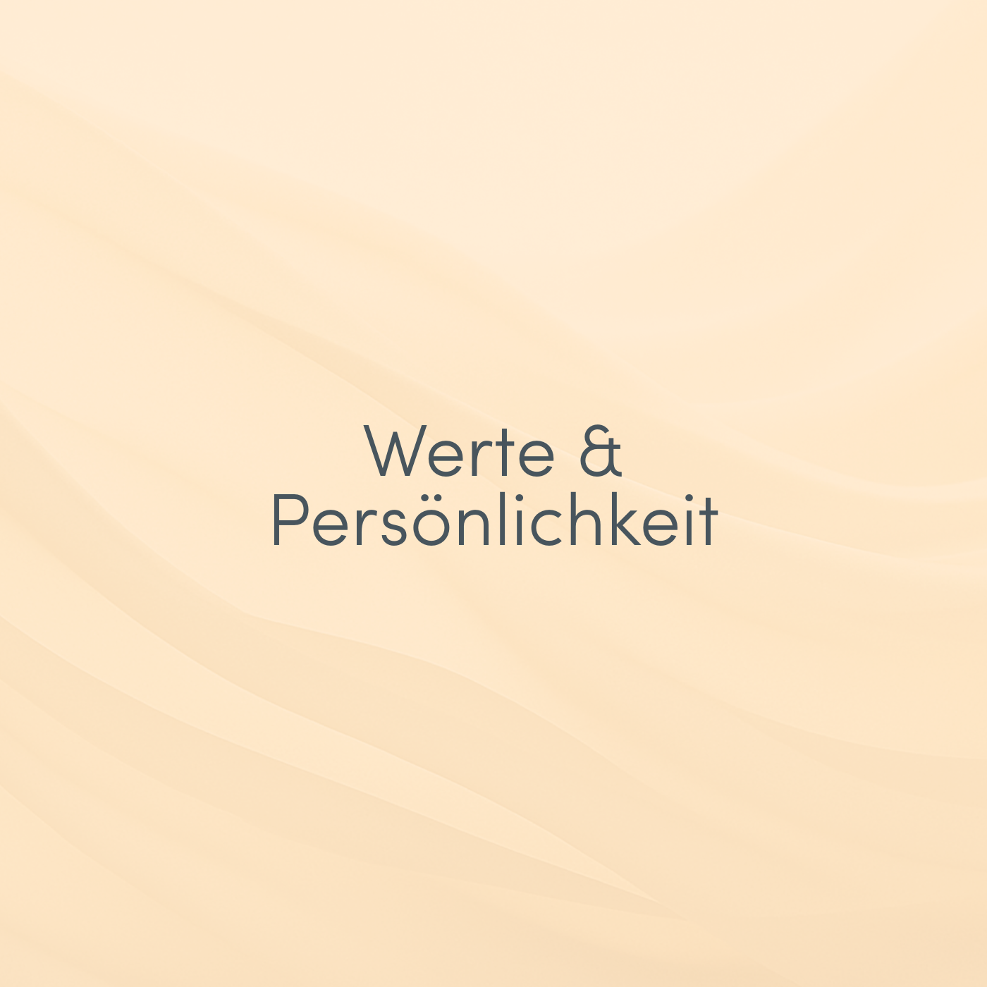 Werte & Persönlichkeit