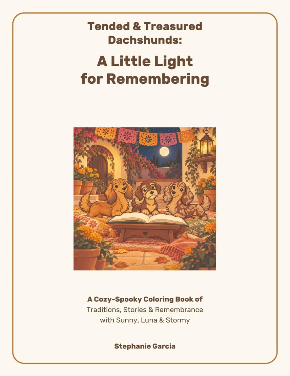 Tended & Treasured Dachshunds: A Little Light for Remembering — book cover